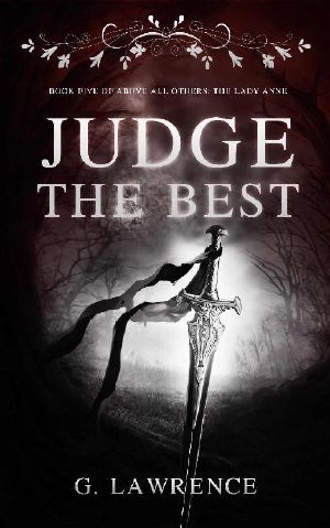 [Above all Others - The Lady Anne 05] • Judge The Best